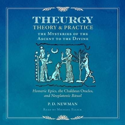 Theurgy: Theory and Practice