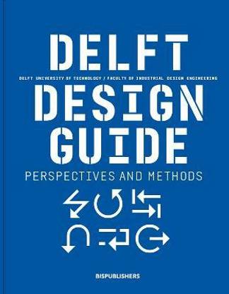 Delft Design Guide (revised edition)