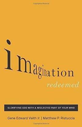 Imagination Redeemed
