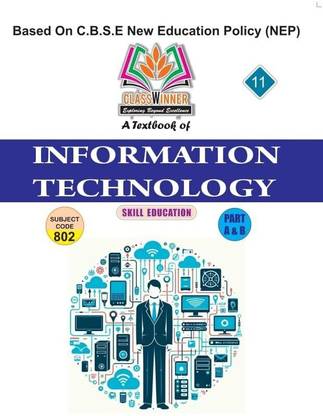 Information Technology Class 11th Textbook (English Medium)_(CBSE 2025-26)