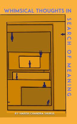 Whimsical thoughts in search of meaning