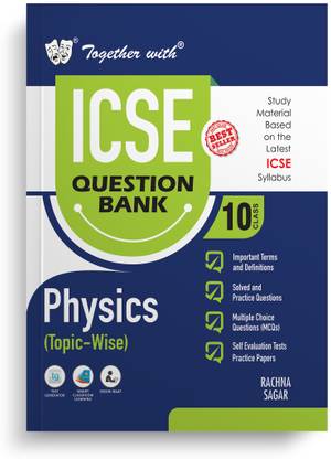 Together with Icse Question Bank Class 10 Physics for 2024-25 Board Exams