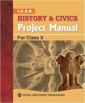 ICSE History & Civics Project Manual for Class X