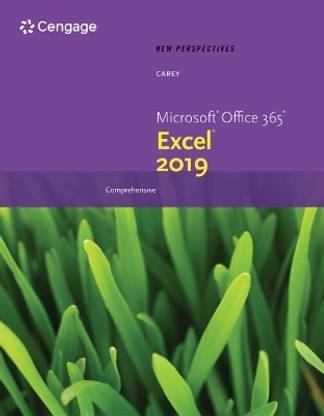 New Perspectives MicrosoftA (R) Office 365A (R) & ExcelA (R) 2019 Comprehensive