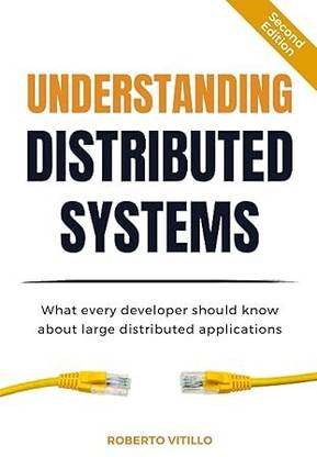Understanding Distributed Systems, Second Edition: What every developer should know about large distributed applications Paperback – 1 January 2023  - Learning to build distributed systems is hard, especially if they are large scale. It's not that there is a lack of information out there. You can find academic papers, engineering blogs, and even books on the subject. The problem is that the available information is spread out all over the place, and if you were to put it on a spectrum from theory to practice, you would find a lot of material at the two ends but not much in the middle. That is why I decided to write a book that brings together the core theoretical and practical concepts of distributed systems so that you don't have to spend hours connecting the dots. This book will guide you through the fundamentals of large-scale distributed systems, with just enough details and external references to dive deeper. This is the guide I wished existed when I first started out, based on my experience building large distributed systems that scale to millions of requests per second and billions of devices. If you are a developer working on the backend of web or mobile applications (or would like to be!), this book is for you. When building distributed applications, you need to be familiar with the network stack, data consistency models, scalability and reliability patterns, observability best practices, and much more. Although you can build applications without knowing much of that, you will end up spending hours debugging and re-architecting them, learning hard lessons that you could have acquired in a much faster and less painful way. However, if you have several years of experience designing and building highly available and fault-tolerant applications that scale to millions of users, this book might not be for you. As an expert, you are likely looking for depth rather than breadth, and this book focuses more on the latter since it would be impossible to cover the field otherwise. The second edition is a complete rewrite of the previous edition. Every page of the first edition has been reviewed and where appropri with 1 Disc