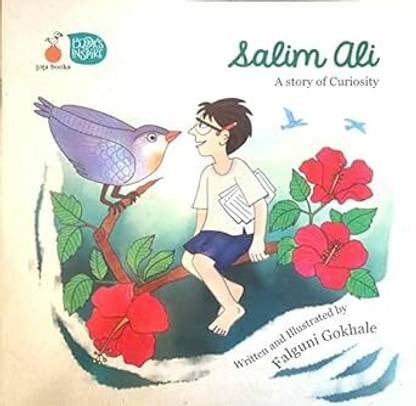 Salim Ali : A Story of Curiosity GOKHALE, FALGUNI