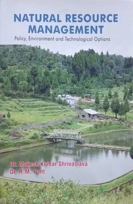 Natural Resource Management : Policy, Environment and Technological Options