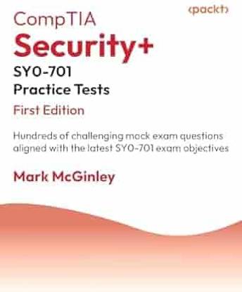CompTIA Security+ SY0-701 Practice Tests