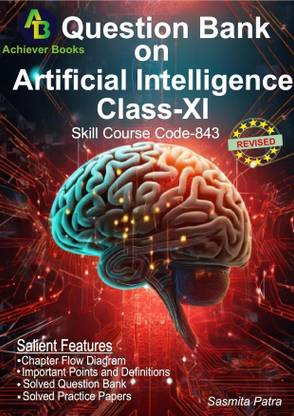 Question Bank on Artificial Intelligence for class-XI  - AI resource