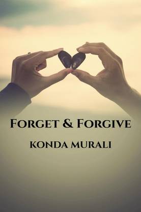 Forget and Forgive