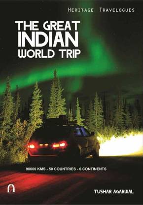 The Great INDIAN World Trip