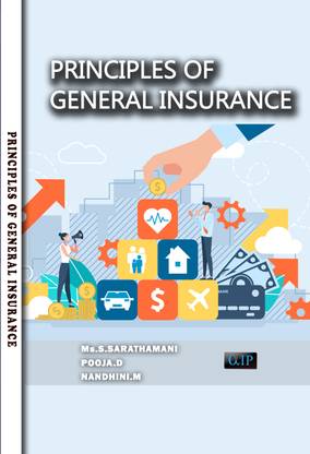 PRINCIPLES OF GENERAL INSURANCE