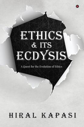 Ethics &amp; its Ecdysis