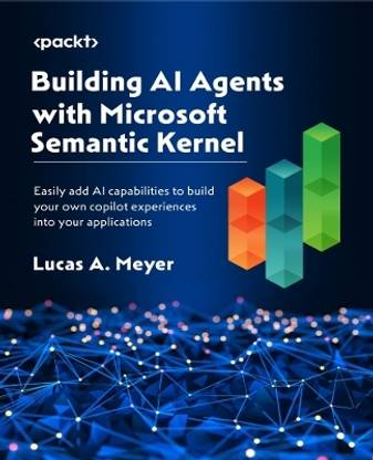 Building AI Applications with Microsoft Semantic Kernel