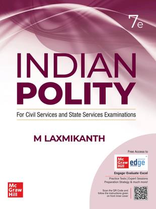 Indian Polity (English) by M Laxmikanth for UPSC CSE 2025 | 7th edition (latest) | Civil Services Exam - Prelims, Mains and Interview | State PSCs exams/ PCS exams | Exclusive access to McGraw Hill edge online platform: Practice tests, Expert sessions, Preparation strategy and much more  - Indian polity with 1 Disc