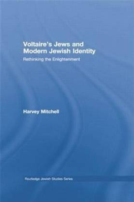 Voltaire's Jews and Modern Jewish Identity