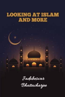 Looking at Islam and more