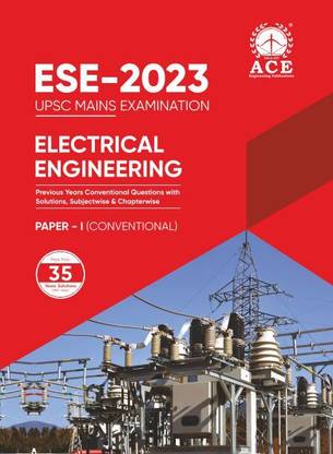 ESE 2023 Mains Electrical Engineering Conventional Paper - I Previous Questions with Subject Wise & Chapter Wise Solutions (35 Yrs)