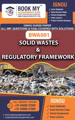 IGNOU BWA 001 Solid Wastes & Regulatory Framework| Guess Paper| Important Question Answer | Certificate in Solid Wastes Treatment Techniques (CSWATT)