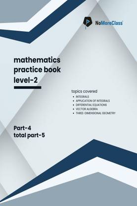 Mathematics Practice Book Level-2 Part 4 of 5  - NoMoreClass Practice Book