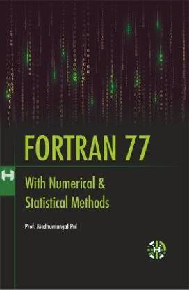 Fortran 77 With Numerical and Statistical Methods