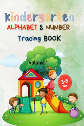 Kindergarten Alphabet and Number Tracing Book  - Learning Activity Book for Kids Ages 3-5, Pages 72, Size Jumbo