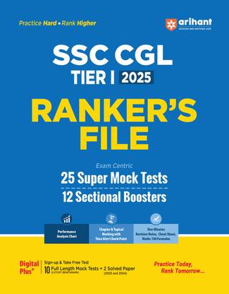 Arihant SSC CGL Tier 1 Ranker�s File 2025 | 25 Full-Length Mock Tests + 12 Sectional Practice Sets | Time Management, Performance Analysis, Revision Notes and Exam Tips | Complete SSC CGL Tier 1 Preparation | English Medium