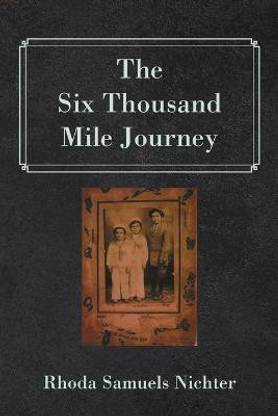 The Six Thousand Mile Journey