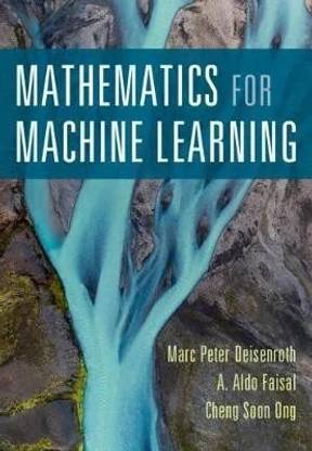 Mathematics for Machine Learning  - Mathematics Behind Machine Learning Algorithms