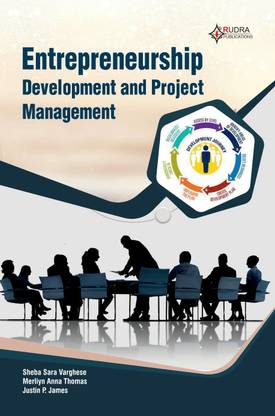 ENTREPRENEURSHIP DEVELOPMENT AND PROJECT MANAGEMENT