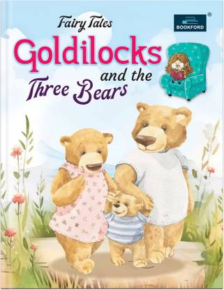 Golilocks & The Three Bears  - Fairy Tales Story Book - Goldilocks Story Books for Kids 3 to 8 Years - Whimsical Adventures for Young Readers