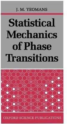 Statistical Mechanics of Phase Transitions