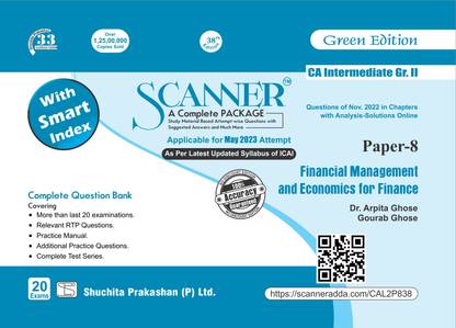 Scanner for Financial Management and Economics for Finance (Paper 8 | Group 2) - Containing questions of last 20 Exams | CA Intermediate | May. 2023 Exam | New Syllabus | Green Edition