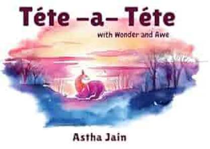 téte -a- téte with Wonder and Awe