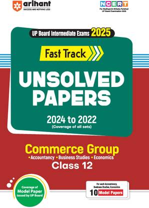(Old Edition) Arihant UP Board Intermidiate Pariksha 2025 Fast Track Unsolved Papers 2024 to 2022 Commerce Group Class 12