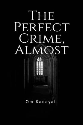 The Perfect Crime, Almost