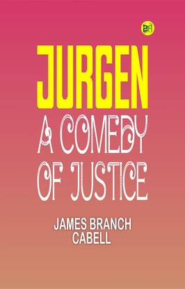 Jurgen: A Comedy of Justice