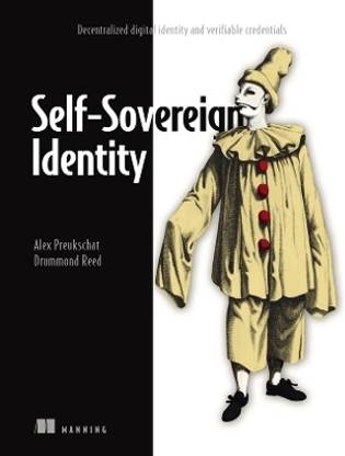 Self-Sovereign Identity: Decentralized digital identity and verifiable credentials