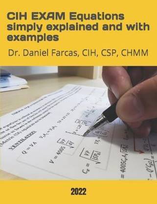CIH EXAM Equations simply explained and with examples