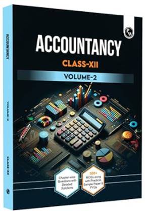 PW CBSE Class 12 Accountancy Volume 2 Chapter-wise Questions with Detailed Solutions l 500+ MCQs and Previous Year Questions For 2025