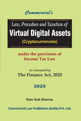 Law Procedure and Taxation of Virtual Digital Assets (Cryptocurrencies) As Amended by The Finance Act, 2025