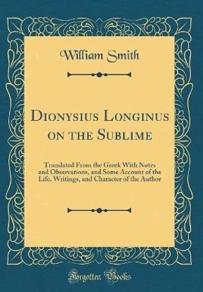 Dionysius Longinus on the Sublime