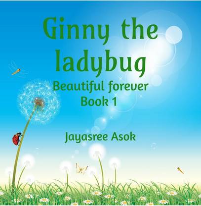 Ginny the ladybug  - Beautiful forever Book 1