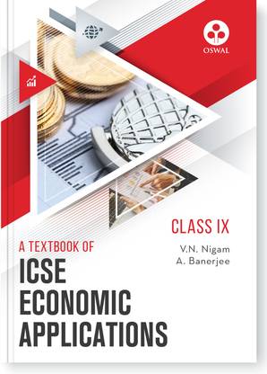 Oswal Economic Applications Textbook for ICSE Class 9 : By V.N Nigam, A Banerjee, Latest Edition 2023-24