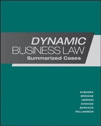 Dynamic Business Law: Summarized Cases