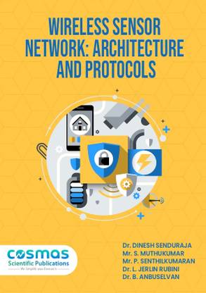 WIRELESS SENSOR NETWORK: ARCHITECTURE AND PROTOCOLS