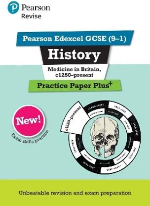 Pearson REVISE Edexcel GCSE History Medicine in Britain, c1250-present Practice Paper Plus - for 2025 exams