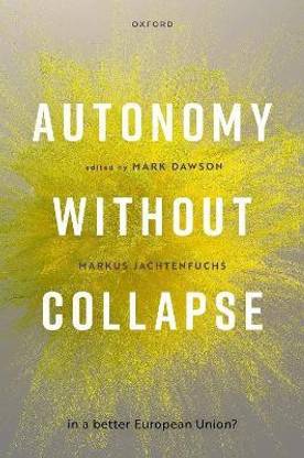 Autonomy without Collapse in a Better European Union