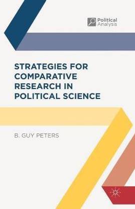 Strategies for Comparative Research in Political Science
