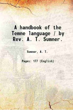 A handbook of the Temne language / by Rev. A. T. Sumner. 1922 [Hardcover]